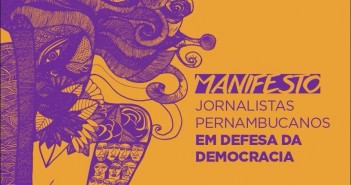 MANIFESTO: Jornalistas pernambucanos em defesa da democracia Jornalistaspela_1