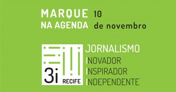 Festival 3i de Jornalismo Digital acontece no Recife festival 3i jornalismo digital recife