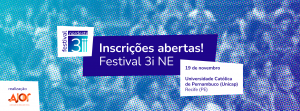 Imagem de fundo azul claro com texto: Inscrições abertas! Festival 3i NE